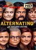 Alternatino with Arturo Castro 1×01 [720p]
